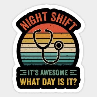 Night Shift Funny Nurse Doctor Nursing RN LPN CNA Women Men Sticker